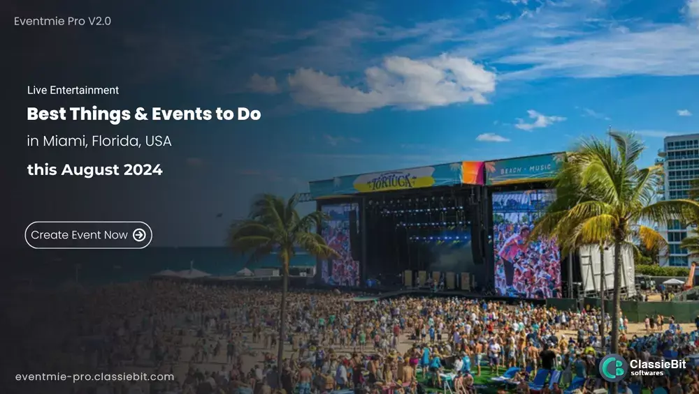 Best Things & Events to Do in Miami, Florida, USA this August 2024 | Classiebit Software