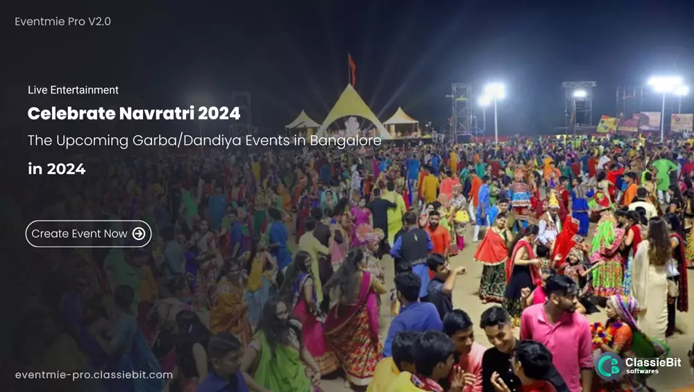 Celebrate Navratri 2024 with the Upcoming Garba/Dandiya Events in Bangalore | Classiebit Software