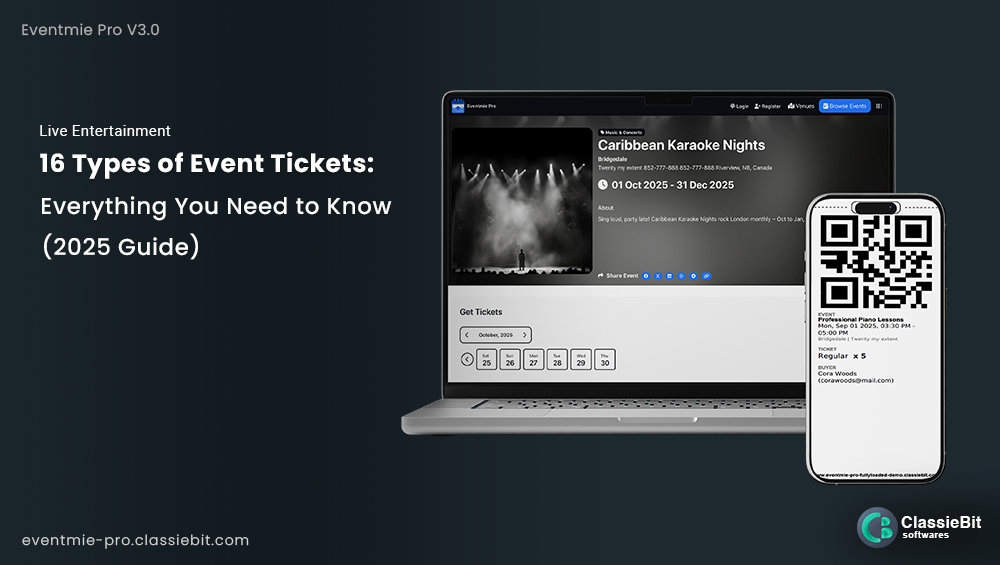 16 Types of Event Tickets: Everything You Need to Know (2025 Guide) | Classiebit Software