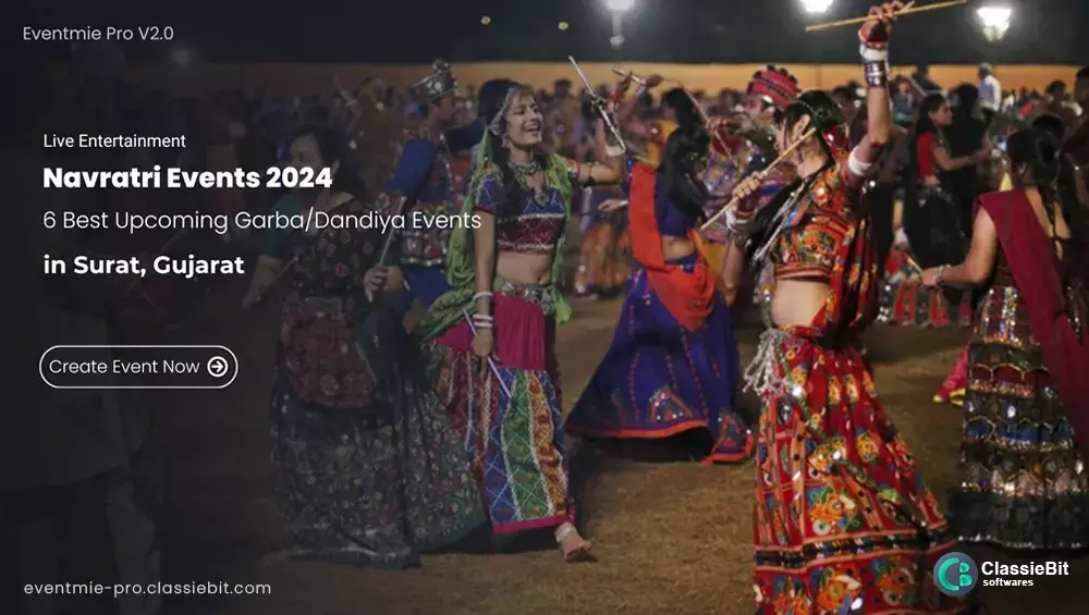 Navratri Events 2024 | 6 Best Upcoming Garba/Dandiya Events in Surat, Gujarat | Classiebit Software